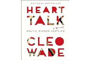 Heart Talk: Poetic Wisdom for a Better Life
