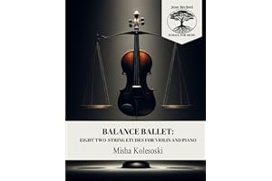 Balance Ballet: Eight Two-String Etudes for Violin and Piano Accompaniment