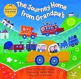 The Journey Home From Grandpa's (Barefoot Books Singalongs) by Jemima Lumley, Sophie Fatus
