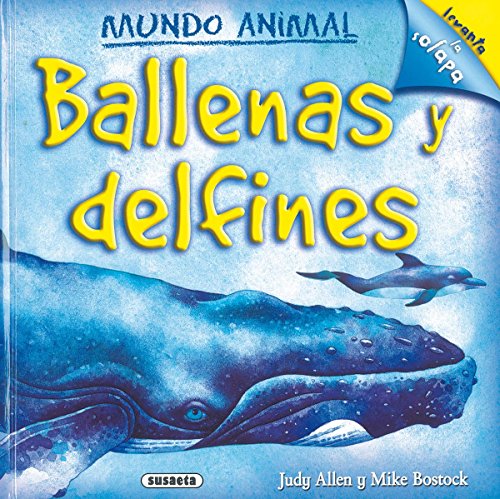 Ballenas y delfines (Mundo Animal)