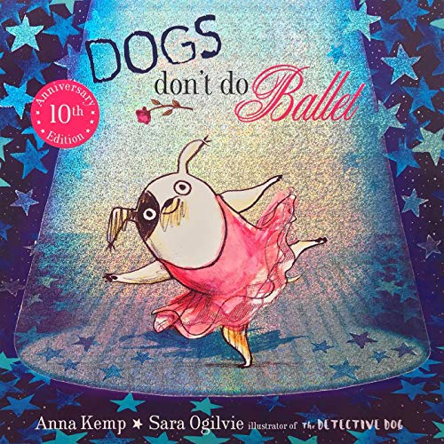 Dogs Don t Do Ballet Amazon co uk Kemp Anna Ogilvie Sara dogs-don-t-do-ballet-amazon-co-uk-kemp-anna-ogilvie-sara