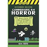 Commodore 64 horror: Breve storia dei videogiochi horror del mitico computer a 8 bit