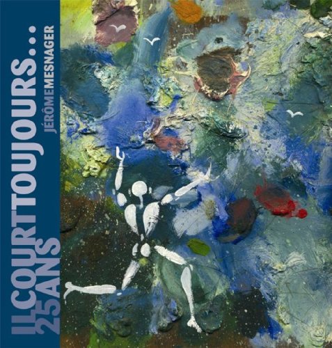 Download Il court toujours. 25 ans Download Il court toujours. 25 ans