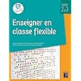 Enseigner en classe flexible - Cycles 2 et 3