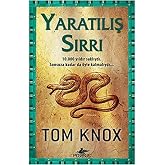 YARATILIŞ SIRRI: 10.000 Yıldır Saklıydı. Sonsuza Kadar da &Ouml;yle Kalmalıydı...