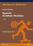 Baurecht Nordrhein-Westfalen (JURIQ Erfolgstraining) by Daniela Schroeder  LL.M.