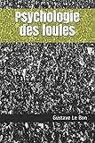 voir fiche du livre Psychologie des foules