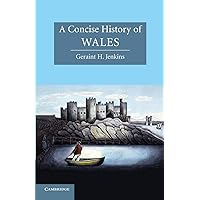A Concise History of Wales (Cambridge Concise Histories)