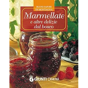 Marmellate e altre delizie dal bosco