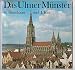 Das Ulmer Münster und seine Kunstwerke