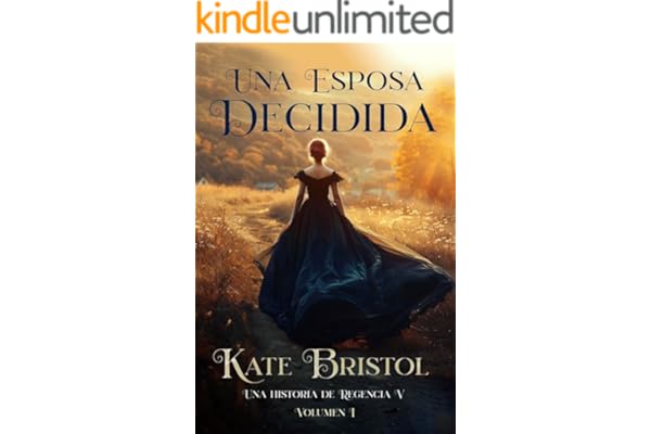 Una esposa decidida: Una historia de Regencia V - Volumen 1