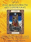 Das germanische Götterorakel: Die Orakelkarten zum Buch Weltenesche Eschenwelten by 