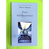Foto dal finestrino. Ediz. illustrata