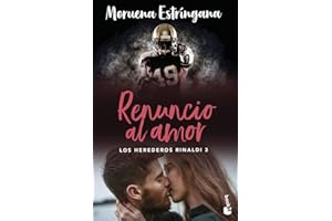Renuncio al amor (Los Herederos Rinaldi 3) (Romántica)