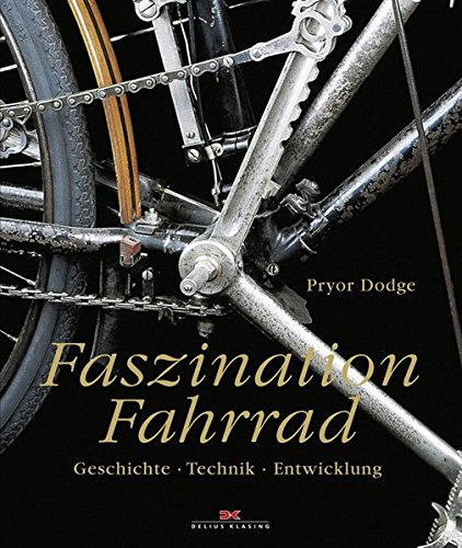 Download Faszination Fahrrad: Geschichte – Technik – Entwicklung Download Faszination Fahrrad: Geschichte – Technik – Entwicklung