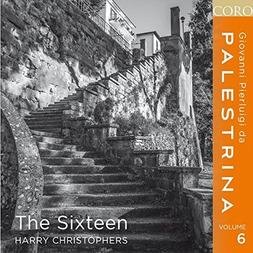 Palestrina:Volume 6 [The Sixteen, Harry Christophers] [CORO: COR16133]