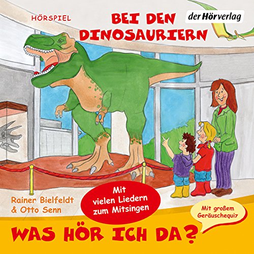 Bei den Dinosauriern: Was hör ich da?