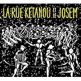 La Rue Ketanou et Le Josem (Eponyme)