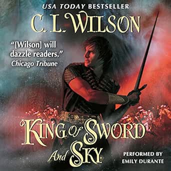 King Of Sword And Sky Tairen Soul Book 3 Audio Download Amazon Co Uk C L Wilson Emily Durante Harperaudio Audible Audiobooks