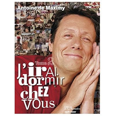 J'irai dormir chez vous. tome 2