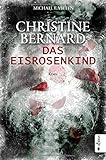 Bücher Neuerscheinungen 2022 - Das Eisrosenkind von Michael E. Vieten