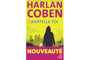 Rappelle-toi - Le nouveau roman policier d'Harlan Coben - un thriller haletant mêlant suspense et enquête autour d'une mystérieuse disparition, où secrets et meurtres s'entrelacent.