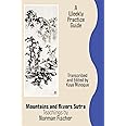 Mountains and Rivers Sutra: Teachings by Norman Fischer / A Weekly Practice Guide