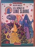 Les Six voyages de Lone Sloane by 