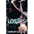 Losers: Part I