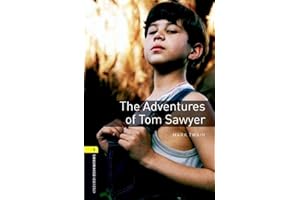 OXFORD UNIVERSITY ELT Oxford Bookworms Library: Level 1: The Adventures of Tom Sawyer: Reader - Stage 1 (Oxford Bookworms ELT)