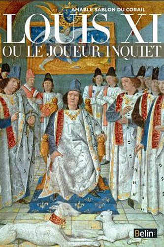 couverture de : Louis 11 ou Le joueur inquiet