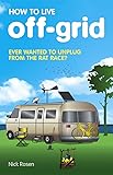 How to Live Off-grid