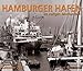 HAMBURGER HAFEN im vorigen Jahrhundert: Kalender 2012 by 