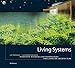 Living Systems: Innovative Materialien und Technologien für die Landschaftsarchitektur by Liat Margolis, Alexander Robinson