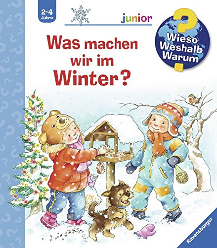 Was machen wir im Winter? (Wieso? Weshalb? Warum? junior, Band 58) Was machen wir im Winter? (Wieso? Weshalb? Warum? junior, Band 58)