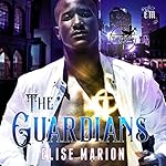 The Guardians: The Guardians, Book 1