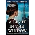A Light in the Window: A completely gripping WW2 historical novel with a heartbreaking twist: 1 (Margarete's Journey)