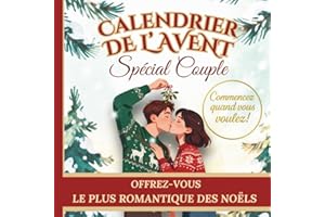 Calendrier de l'avent Spécial Couple: Une idée cadeau couple originale pour 24 jours de complicité, d'amour et de tendresse. Un calendrier de l'avent à remplir à deux pour un Noël en amoureux !