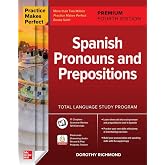 Practice Makes Perfect: Spanish Pronouns and Prepositions, Premium Fourth Edition (NTC FOREIGN LANGUAGE)