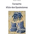 Tierrechte: Wider den Speziesismus
