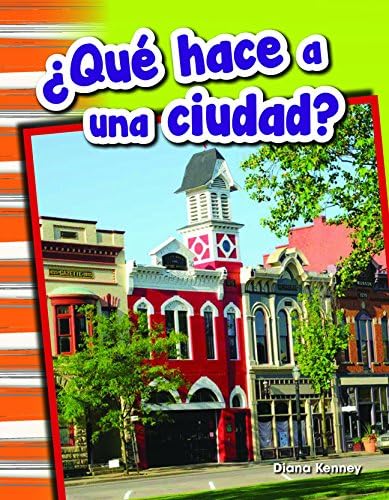 ¿Qué hace a una ciudad? (What Makes a Town?) (Spanish Version) (Primary Source Readers Content and Literacy)