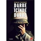 Darbe İ&ccedil;inde Darbe