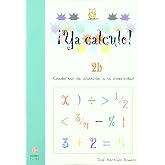 Ya Calculo. 2B: La suma llevando