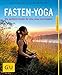 Produktbild Fasten-Yoga: Die perfekte Kombi für eine neue Leichtigkeit (GU Ratgeber Gesundheit)