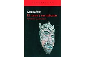 El rostro y sus máscaras: Variaciones y constancias: 122 (Cuadernos del Acantilado)