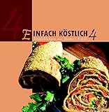 Image de Einfach Köstlich 4: Empfehlungen aus Mama´s Küche