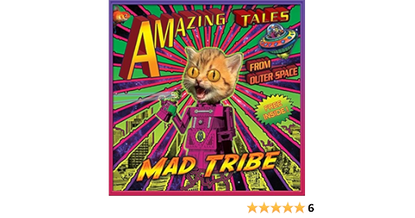 Amazing Tales From Outer Space Von Mad Tribe Bei Amazon Music Amazon De amazon de