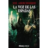 La voz de las espadas: La Primera Ley: Libro I (13/20)