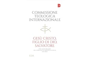 Gesù Cristo, figlio di Dio, salvatore. 1700° anniversario del Concilio Ecumenico di Nicea (325-2025)