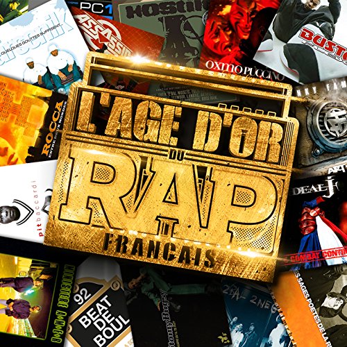 L'age D'or Du Rap Francais